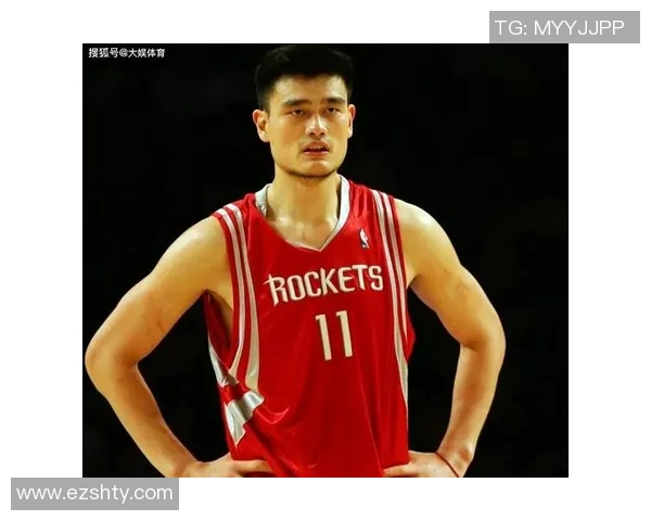 怀念姚明的辉煌岁月与篮球传奇带给我们的感动与启示 怀念姚明的辉煌岁月与篮球传奇带给我们的感动与启示